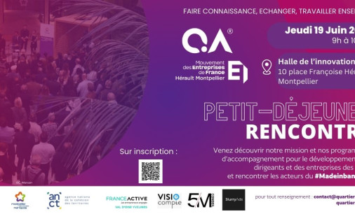 invitation au petit déjeuner rencontre du 19 juin à la halle de l'innovation, à montpellier, en partenariat quartiers d'affaires, medef, entreprendre à Montpellier