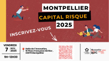 Investisseurs, ne manquez pas Montpellier Capital Risque 2025
