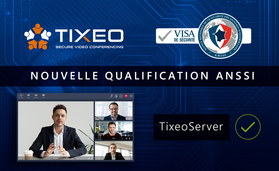 Qualification ANSSI pour TIXEO