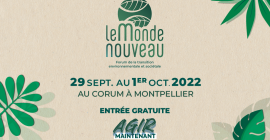 Troisième édition - Le Monde Nouveau - 29/09 au 01/10 - Corum Montpellier
