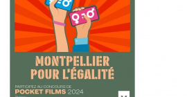  “Montpellier pour l'égalité !” revient avec un nouveau concours Pocket Films !